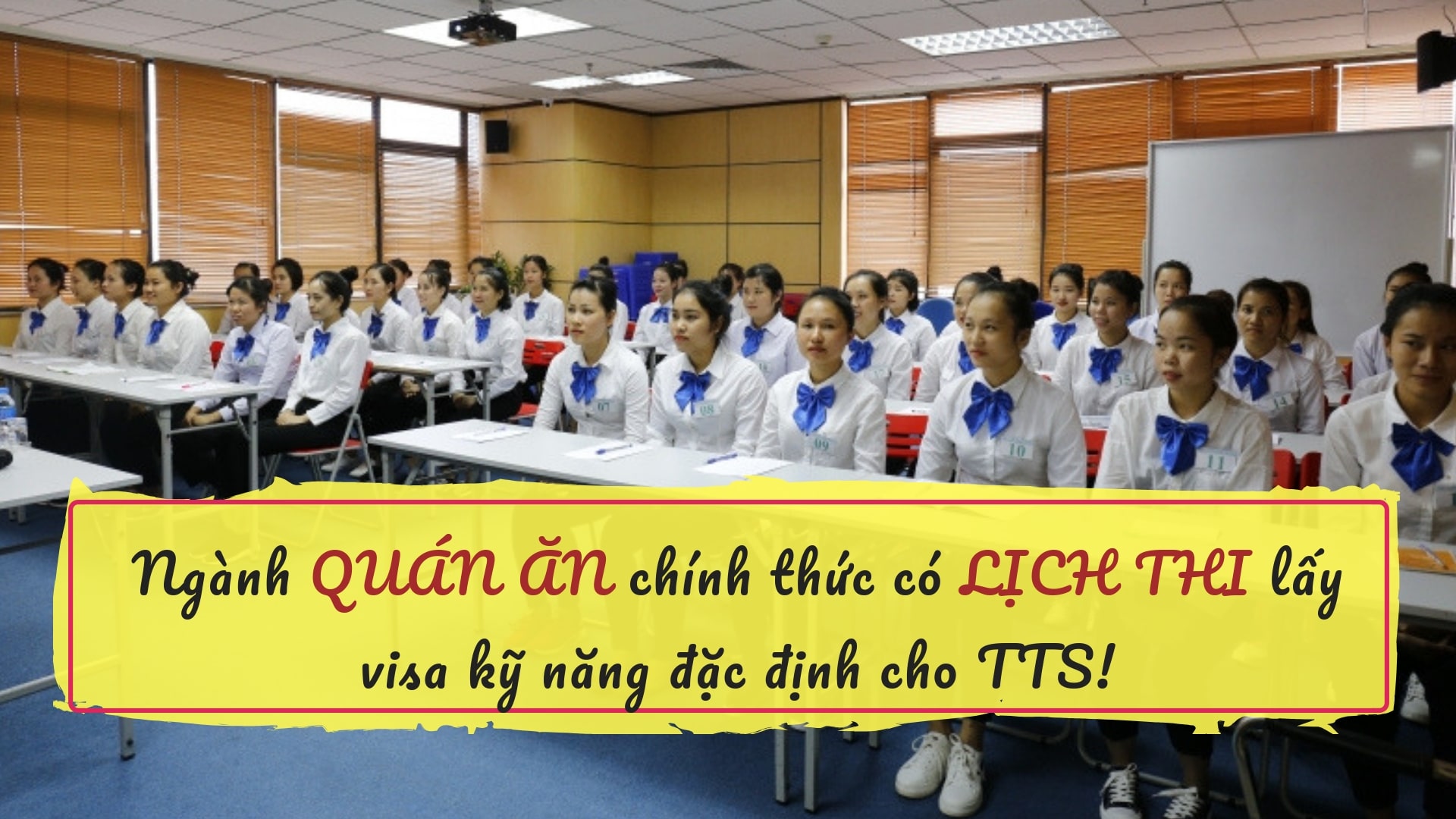 ĐÃ CÓ lịch thi chính thức lấy visa đặc định ngành quán ăn cho TTS 