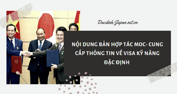 Nội dung bản hợp tác MOC- Cung cấp thông tin về visa Kỹ năng đặc định 2019